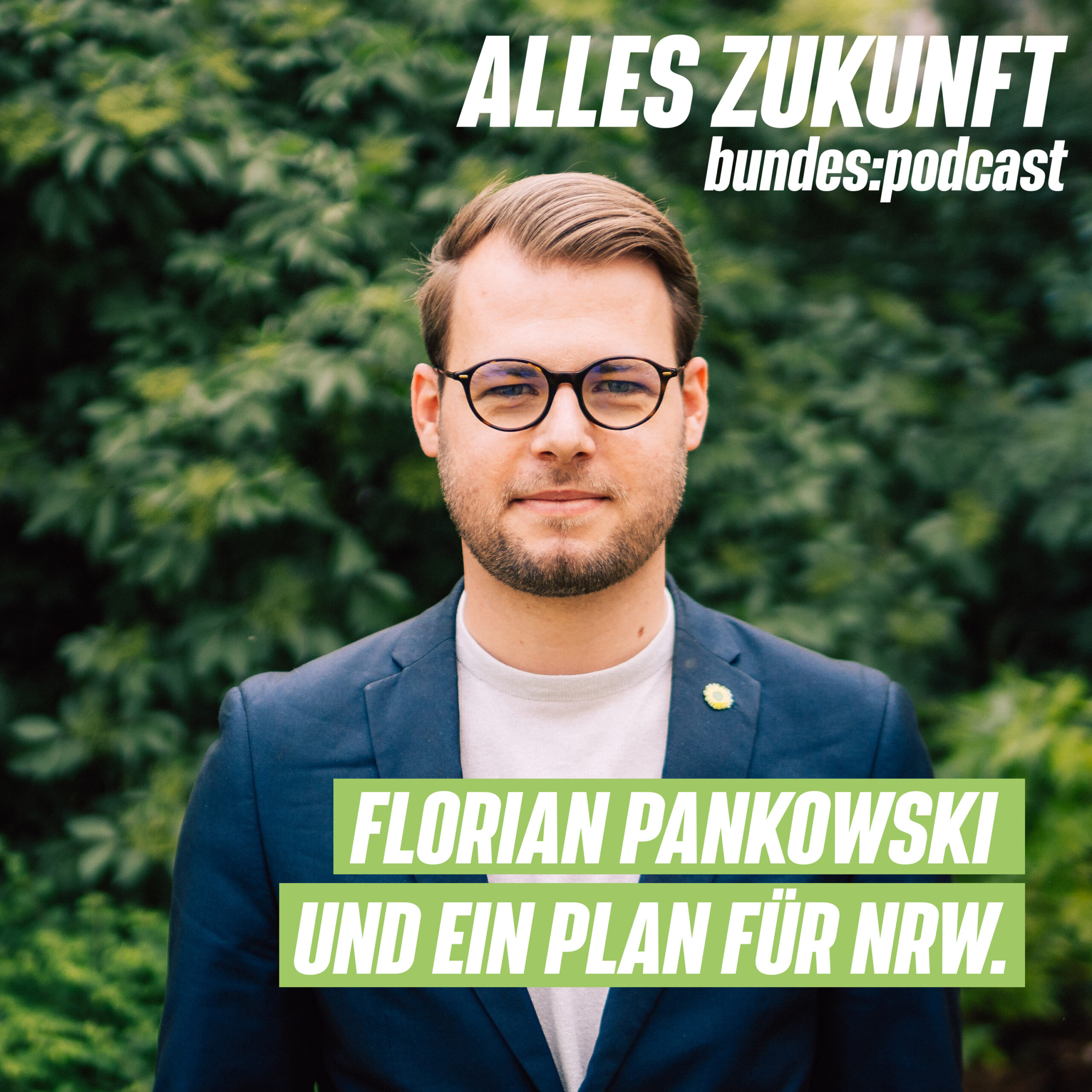 S2 Folge 30: Ein Plan für NRW mit Florian Pankowski