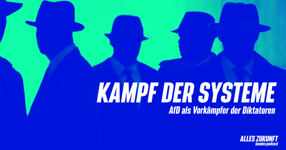 S4 Folge 49: Kampf der Systeme - AfD als Vorkämpfer der Diktatoren